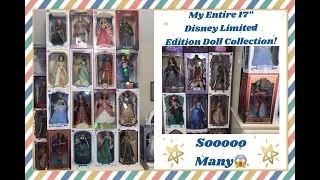 My Entire Collection Of 17” Disney Limited Edition Dolls, 2021! Soooo Many😱