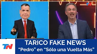 TARICO FAKE NEWS: "Pedro" en "Sólo una Vuelta Más"