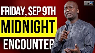 [FRIDAY, SEP 9TH] MIDNIGHT SUPERNATURAL ENCOUNTER WITH THE WORD OF GOD | APOSTLE JOSHUA SELMAN