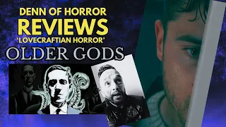 Denn of Horror reviews Older Gods