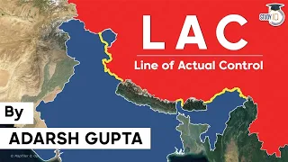 LAC (Line of Actual Control) between India and China - Geography & major points of dispute on LAC