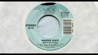 MARCUS LEWIS / WITH MY EYES / 1989 / B-SIDE / 7'' VINYL / 80'S