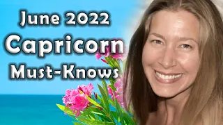 Capricorn June 2022 Astrology (Must-Knows) Horoscope Forecast