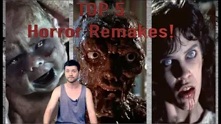 TOP 5 HORROR MOVIE REMAKES!