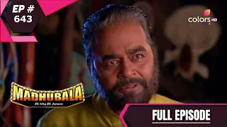 Madhubala - Full Episode 643 - With English Subtitles