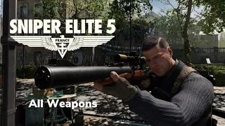 Sniper Elite 5 - All Weapons Showcase (DLC Included)