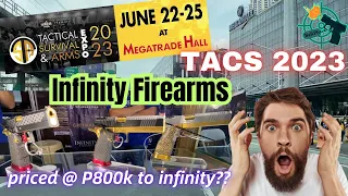 Infinity Firearms at TACS EXPO 2023 (Tactical, Survival and ARMS EXPO)