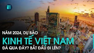 Kinh tế Việt Nam 2024: Đã qua đáy? Qua thật hay chưa? | VTC1