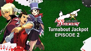 Apollo Justice: Ace Attorney - Turnabout Jackpot - Episode 2