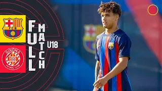 FULL MATCH: FC Barcelona vs Girona FC Juvenil B U18 2023