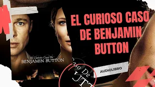 El Curioso Caso de Benjamin Button AUDIOLIBRO Completo