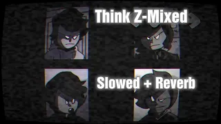 Think Z-Mixed // Slowed + Reverb [VS Mandela Catalogue Vol. 1] (FNF Mod)