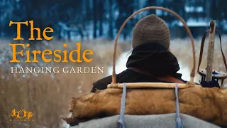 HANGING GARDEN - The Fireside (Official Music Video)