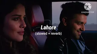 Lahore♥️(slow+reverb)|Guru Randhawa|