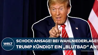 DONALD TRUMP: Ex-Präsident kündigt ein "Blutbad" an, falls er die Wahl in den USA verlieren sollte