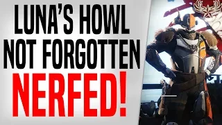 Luna's Howl and Not Forgotten Nerfed: What that means