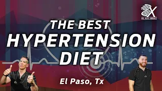 Hypertension? There's a diet for that | *MUST WATCH*  El Paso, Tx (2023)