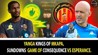 YANGA KINGS OF MKAPA, SUNDOWNS GAME OF CONSEQUENCE VS ESPERANCE.