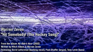 Warren Zevon - Hit Somebody! (The Hockey Song) [w/ Lyrics]