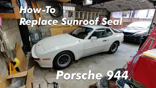 How to Replace and Install Sunroof Seal on Porsche 944