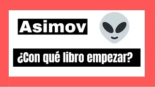 ¿Libros para empezar a leer a Isaac Asimov? Reseña