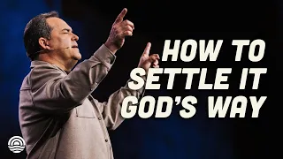 How To Settle It God's Way - Pastor Brad Howard