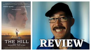 The Hill Review and Ending (First Half Spoiler-Free) - Is This Inspirational True Story A Home Run?