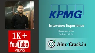 KPMG Interview Experience | Analyst | Placed | 16 LPA | Placement Talks #7 | Nikhil | Aim2crack