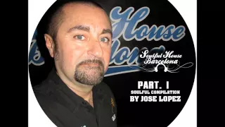 CD.1. JULIO 2015 SPECIAL SESSION SOULFUL HOUSE COMPILATION BY JOSE LOPEZ