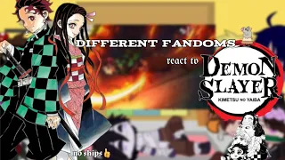 Different Fandoms react「Demon slayer」Part 1/6 []16k special[]