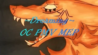 ~Dreaming~ | OC PMV MEP | Completed