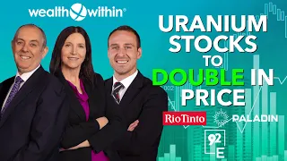 Is it Time to Buy Uranium Stocks Paladin, Rio Tinto, 92E and More?