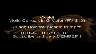 Vivaldi, Violin Concert in G Major (RV 310) - Alison Balsom (A piccolo trumpet score)