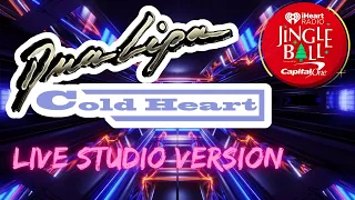 Dua Lipa & Elton John - Cold Heart (Live Studio Version) [iHeartRadio Jingle Ball 2022]