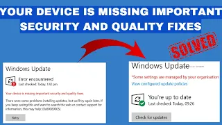 Your Device is missing Important Security and Quality Fixes- Update Error Solved!