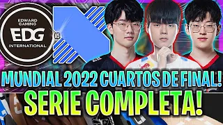 COREA CONTRA CHINA PURO SHOW!😱 | EDG vs DRX SERIE COMPLETA CUARTOS DE FINAL MUNDIAL 2022 LVP ESPAÑOL