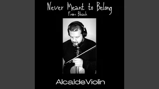 Never Meant to Belong (Violin)