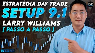 [Passo a Passo] Como Operar Setup 9.1 Larry Williams no Day Trade