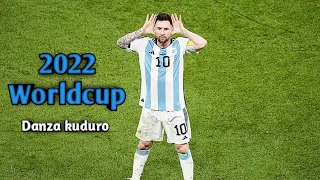 Messi 2022 worldcup Danza kuduro#messi