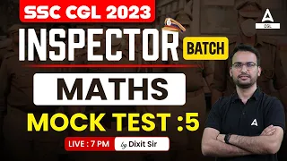 SSC CGL 2023 | SSC CGL Maths Classes | Mock Test 5 | Maths  By Dixit Sir