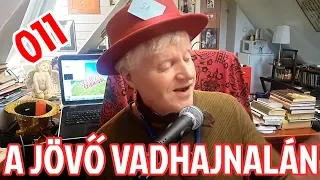 NAPIDAL SZIÁMIVAL 011: A jövő vadhajnalán