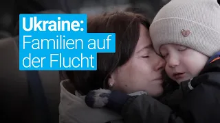 Ukraine: Familien auf der Flucht