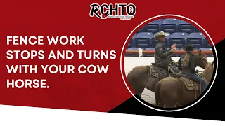 Fence Work Stops And Turns With Your Cow Horse.