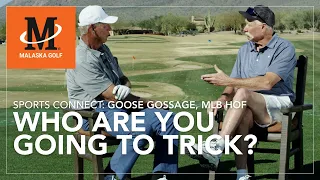 Malaska Golf // Sports Connect with MLB HOF Pitcher Goose Gossage - Who Are You Going to Trick?