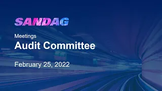 Audit Committee - February 25, 2022