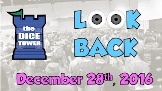 Dice Tower Reviews: Look Back - December 28, 2016