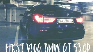 Vlog #1 BMW GT 530d F07