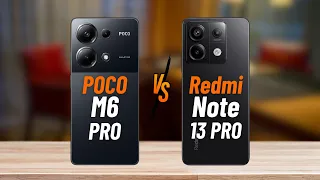 Poco M6 Pro 4G vs Redmi Note 13 Pro