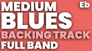 Blues in Eb Backing Track 120 bpm - FULL BAND