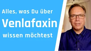 Venlafaxin: Alles, was Du über das Antidepressivum Venlafaxin  wissen möchtest